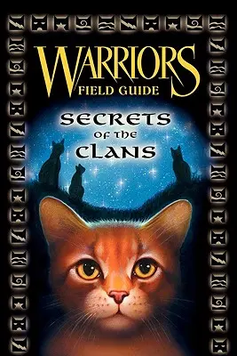 Războinici: Secretele clanurilor - Warriors: Secrets of the Clans