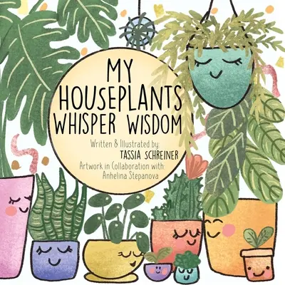 Plantele mele de apartament îmi șoptesc înțelepciune - My Houseplants Whisper Wisdom