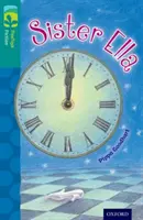 Oxford Reading Tree TreeTops Fiction: Nivelul 16: Sora Ella - Oxford Reading Tree TreeTops Fiction: Level 16: Sister Ella