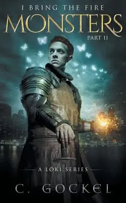 Monștri: I Bring the Fire: Partea a II-a: (O poveste cu Loki) - Monsters: I Bring the Fire Part II: (A Loki Story)