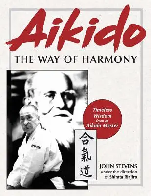 Aikido: Calea armoniei - Aikido: The Way of Harmony