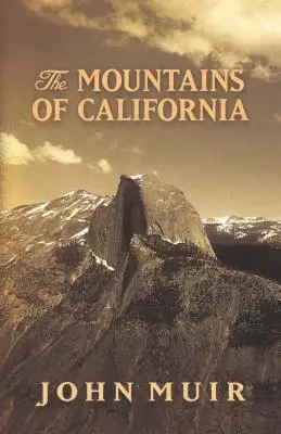 Munții din California - The Mountains of California