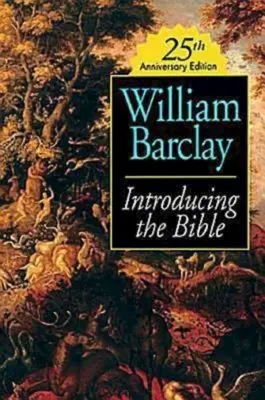 Introducere în Biblie Ediția aniversară 25 - Introducing the Bible 25th Anniversary Edition