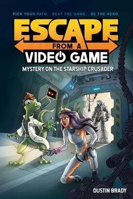 Evadare dintr-un joc video, 2: Misterul de pe nava Crusader - Escape from a Video Game, 2: Mystery on the Starship Crusader