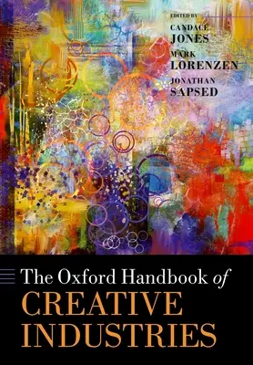 Manualul Oxford al industriilor creative - The Oxford Handbook of Creative Industries
