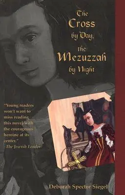 Crucea de zi, Mezuzzah de noapte - The Cross by Day, the Mezuzzah by Night