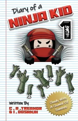 Jurnalul unui copil ninja 1: Noros cu o șansă de zombi - Diary Of A Ninja Kid 1: Cloudy With A Chance Of Zombies