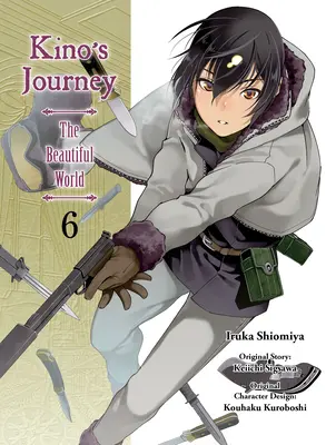 Călătoria lui Kino - Lumea frumoasă, volumul 6 - Kino's Journey - The Beautiful World, Volume 6