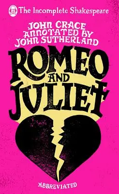 Shakespeare incomplet: Romeo și Julieta - Incomplete Shakespeare: Romeo & Juliet