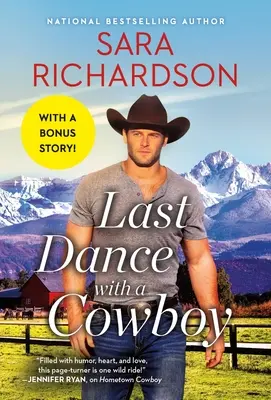 Ultimul dans cu un cowboy: Include o nuvelă bonus - Last Dance with a Cowboy: Includes a Bonus Novella