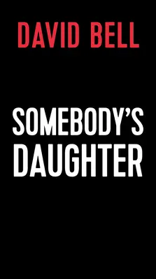 Fiica cuiva (Somebody's Daughter) - Somebody's Daughter