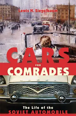 Mașini pentru tovarăși - Cars for Comrades
