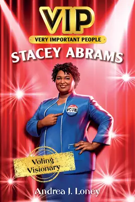 Vip: Stacey Abrams: Votarea vizionarului - Vip: Stacey Abrams: Voting Visionary