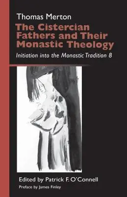 Părinții cistercieni și teologia lor monastică, volumul 42: Inițierea în tradiția monahală 8 - The Cistercian Fathers and Their Monastic Theology, Volume 42: Initiation Into the Monastic Tradition 8