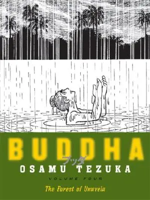 Buddha, volumul 4: Pădurea Uruvela - Buddha, Volume 4: The Forest of Uruvela