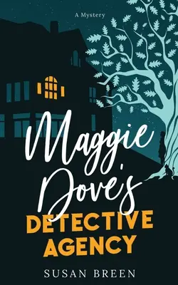 Agenția de detectivi a lui Maggie Dove - Maggie Dove's Detective Agency