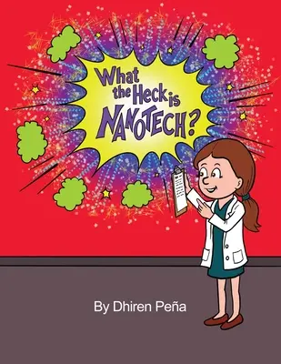 Ce naiba este nanotehnologia? - What the Heck is Nanotech?