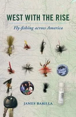 West with the Rise: Pescuitul la muscă prin America - West with the Rise: Fly-Fishing Across America