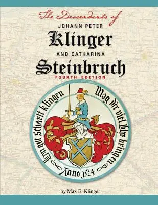 Descendenții lui Johann Peter Klinger și Catharina Steinbruch - The Descendants of Johann Peter Klinger and Catharina Steinbruch