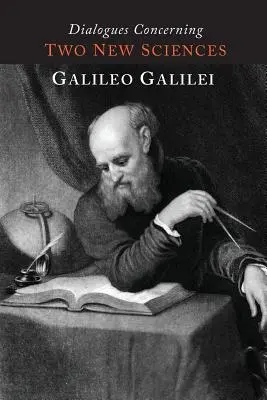 Dialoguri referitoare la două științe noi - Dialogues Concerning Two New Sciences