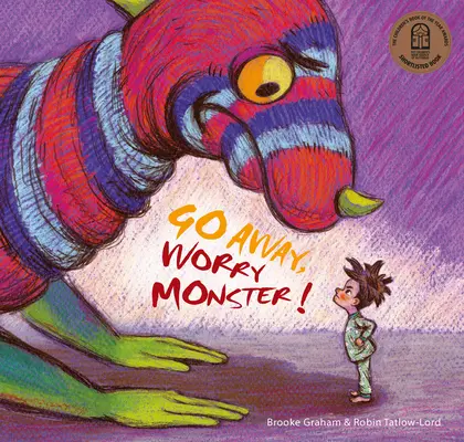 Pleacă, monstru al îngrijorării! - Go Away, Worry Monster!
