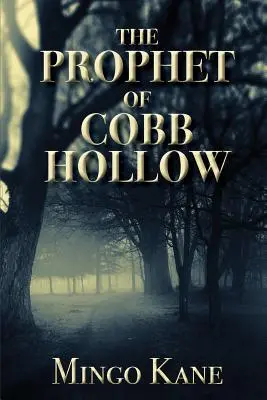 Profetul din Cobb Hollow - The Prophet of Cobb Hollow