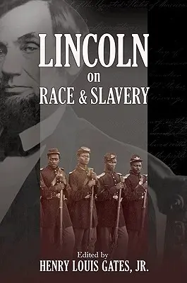 Lincoln despre rasă și sclavie - Lincoln on Race & Slavery