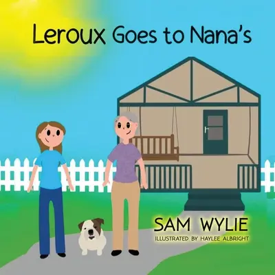 LeRoux merge la Nana - LeRoux Goes to Nana's