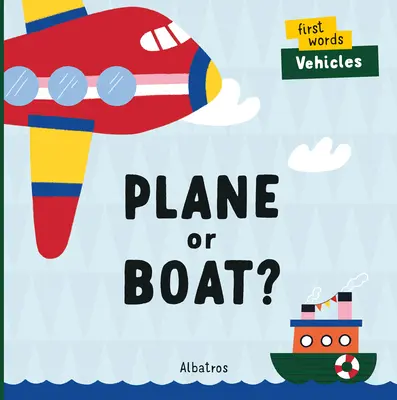 Avion sau barcă? - Plane or Boat?