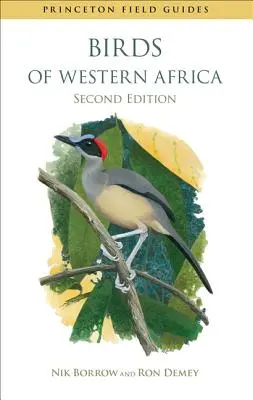 Păsările din Africa de Vest: A doua ediție - Birds of Western Africa: Second Edition