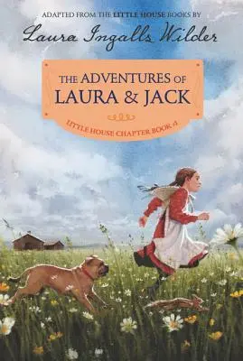 Aventurile Laurei și ale lui Jack: Ediție reilustrată - The Adventures of Laura & Jack: Reillustrated Edition