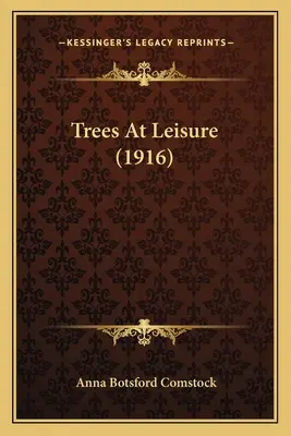 Trees at Leisure (1916)