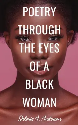 Poezie prin ochii unei femei de culoare - Poetry Through The Eyes of a Black Woman