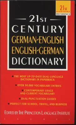 Dicționarul german-englez-englez-german al secolului XXI - 21st Century German-English English-German Dictionary