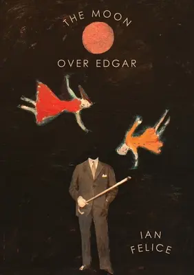 Luna deasupra lui Edgar - The Moon Over Edgar