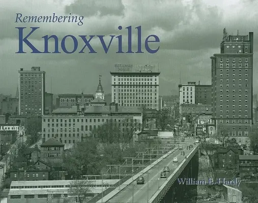 Amintiri din Knoxville - Remembering Knoxville
