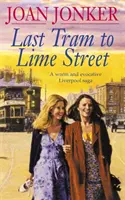 Last Tram to Lime Street - O saga emoționantă de dragoste și prietenie de pe străzile din Liverpool (Molly and Nellie series, Book 2) - Last Tram to Lime Street - A moving saga of love and friendship from the streets of Liverpool (Molly and Nellie series, Book 2)