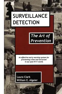 Detectarea prin supraveghere, arta prevenirii - Surveillance Detection, The Art of Prevention