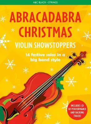 Abracadabra Crăciun: Violin Showstoppers - Abracadabra Christmas: Violin Showstoppers