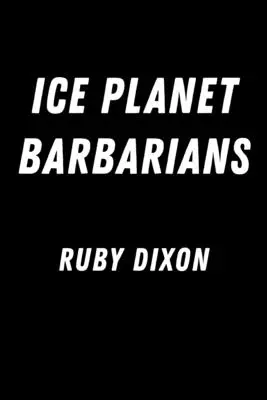 Barbari de pe planeta de gheață - Ice Planet Barbarians