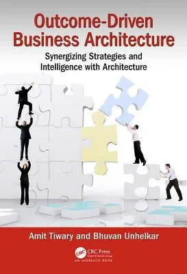 Outcome-Driven Business Architecture: Sinergizarea strategiilor și a inteligenței cu arhitectura - Outcome-Driven Business Architecture: Synergizing Strategies and Intelligence with Architecture