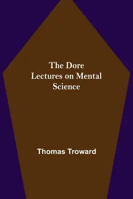 Prelegerile Dore despre știința minții - The Dore Lectures on Mental Science