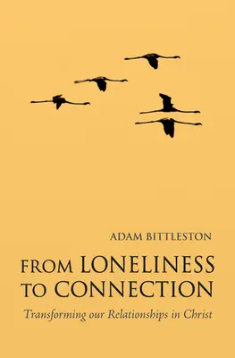 De la singurătate la conectare: Transformarea relațiilor noastre în Hristos - From Loneliness to Connection: Transforming Our Relationships in Christ