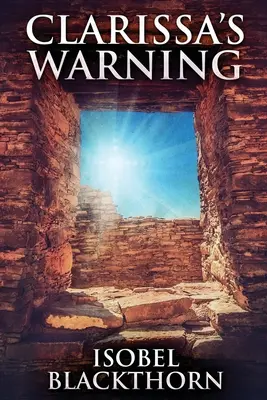 Avertismentul Clarissei - Clarissa's Warning