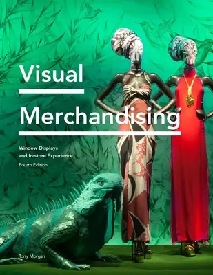 Visual Merchandising: Vitrine și experiențe în magazin - Visual Merchandising: Window Displays and In-Store Experience