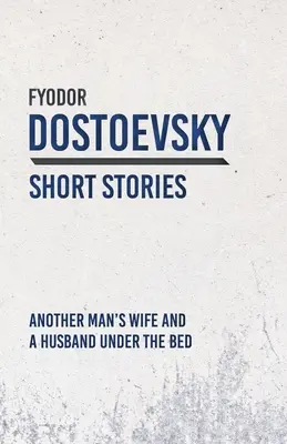 Soția altui bărbat și un soț sub pat (Another Man's Wife and a Husband Under the Bed) - Another Man's Wife and a Husband Under the Bed