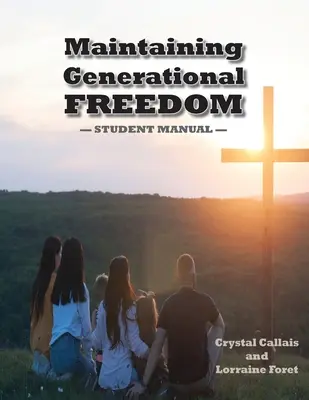 Menținerea libertății generaționale - Maintaining Generational Freedom