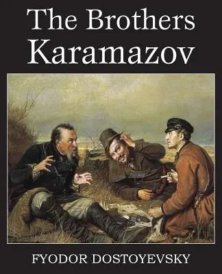 Frații Karamazov - The Brothers Karamazov