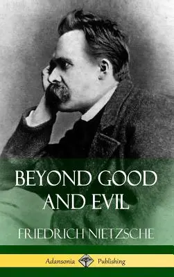 Dincolo de bine și de rău (Hardcover) - Beyond Good and Evil (Hardcover)