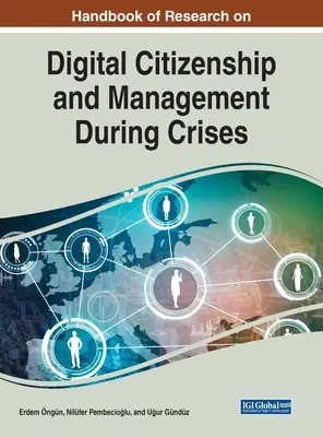 Manual de cercetare privind cetățenia digitală și gestionarea în timpul crizelor - Handbook of Research on Digital Citizenship and Management During Crises